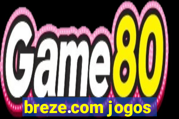 breze.com jogos